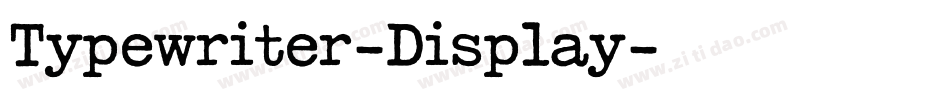 Typewriter-Display字体转换
