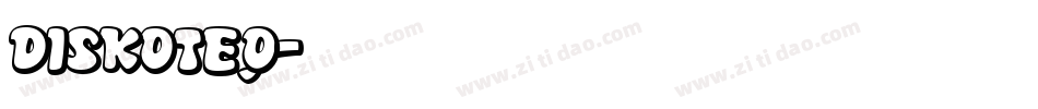 DISKOTEQ字体转换