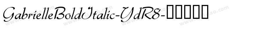 GabrielleBoldItalic-YdR8字体转换