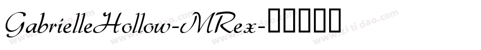 GabrielleHollow-MRex字体转换