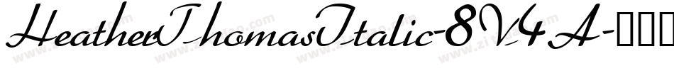 HeatherThomasItalic-8V4A字体转换