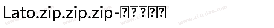 Lato.zip.zip.zip字体转换