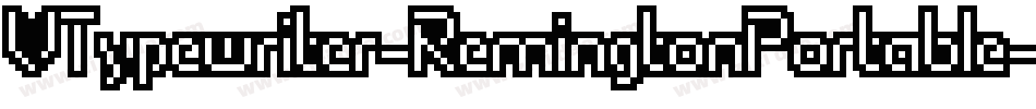VTypewriter-RemingtonPortable字体转换