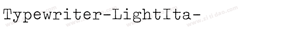 Typewriter-LightIta字体转换