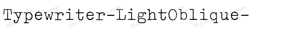 Typewriter-LightOblique字体转换