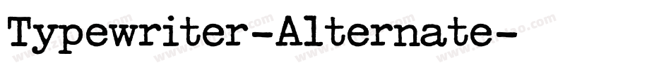 Typewriter-Alternate字体转换