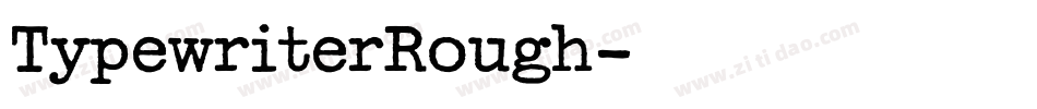 TypewriterRough字体转换