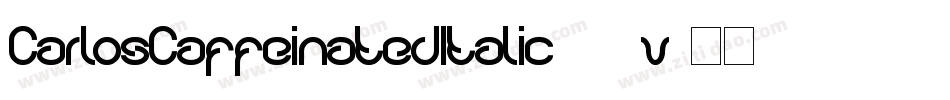 CarlosCaffeinatedItalic-28v字体转换