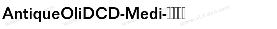 AntiqueOliDCD-Medi字体转换