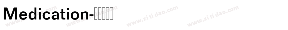 Medication字体转换