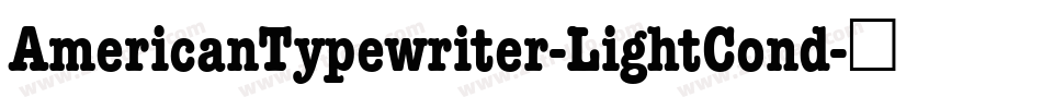 AmericanTypewriter-LightCond字体转换