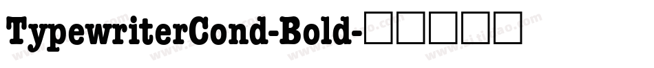 TypewriterCond-Bold字体转换