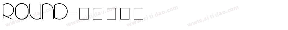 ROUND字体转换