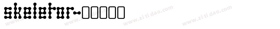 SKELETOR字体转换