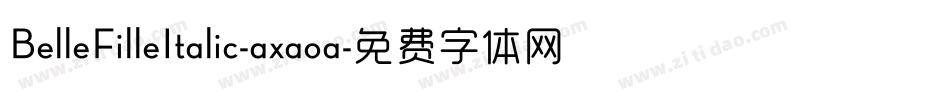 BelleFilleItalic-axaoa字体转换