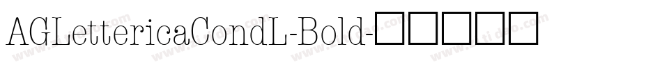 AGLettericaCondL-Bold字体转换