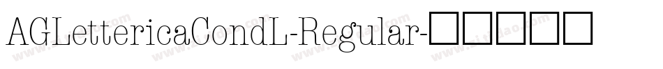 AGLettericaCondL-Regular字体转换