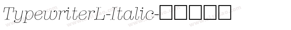 TypewriterL-Italic字体转换