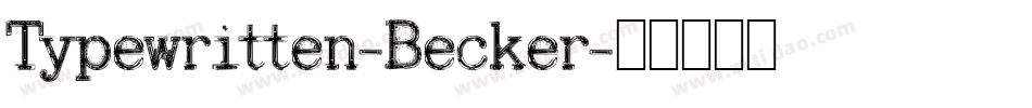 Typewritten-Becker字体转换