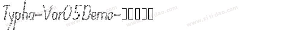 Typha-Var05Demo字体转换