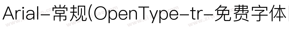 Arial-常规(OpenType-tr字体转换