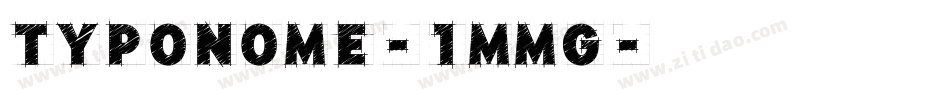 Typonome-1Mmg字体转换