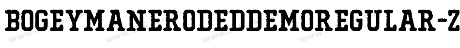 BogeymanErodedDemoRegular-ZjRx字体转换