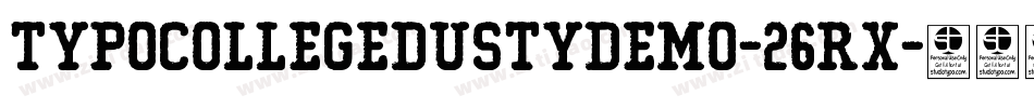 TypoCollegeDustyDemo-26rX字体转换 TypoCollegeDustyDemo-26rX字体转换