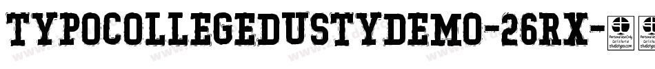 TypoCollegeDustyDemo-26rX字体转换 TypoCollegeDustyDemo-26rX字体转换