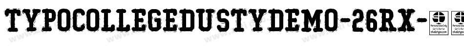 TypoCollegeDustyDemo-26rX字体转换 TypoCollegeDustyDemo-26rX字体转换