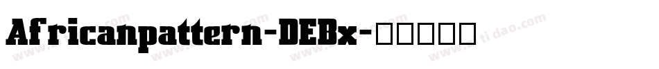 Africanpattern-DEBx字体转换