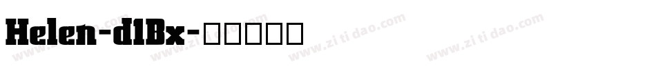 Helen-d1Bx字体转换
