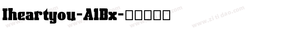 Iheartyou-A1Bx字体转换