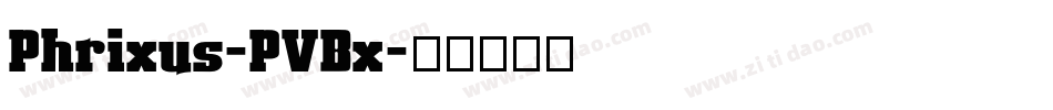 Phrixus-PVBx字体转换