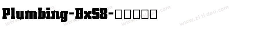 Plumbing-Bx58字体转换