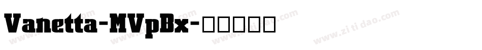 Vanetta-MVpBx字体转换