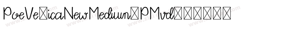 PoeVeticaNewMedium-PMvd字体转换