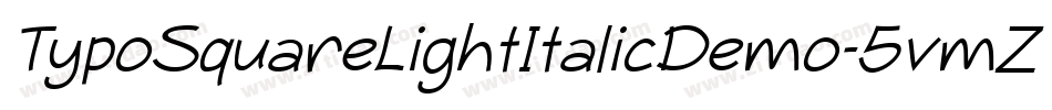 TypoSquareLightItalicDemo-5vmZ字体转换