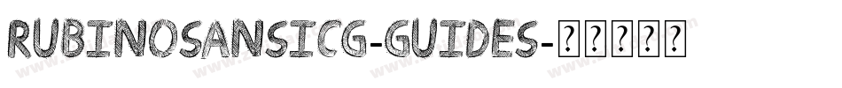 RubinoSansICG-Guides字体转换