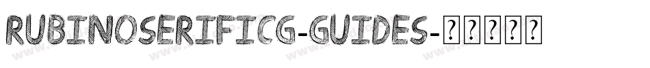 RubinoSerifICG-Guides字体转换