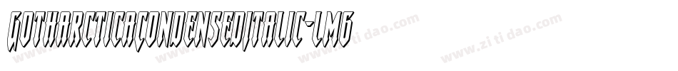 GotharcticaCondensedItalic-lm6q字体转换