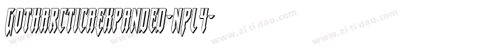 GotharcticaExpanded-nPl4字体转换 GotharcticaExpanded-nPl4字体转换