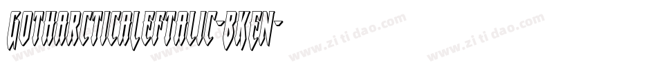 GotharcticaLeftalic-BKEn字体转换