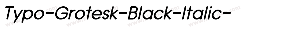 Typo-Grotesk-Black-Italic字体转换