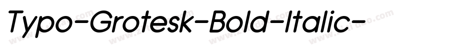 Typo-Grotesk-Bold-Italic字体转换