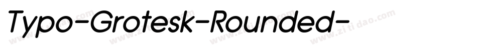 Typo-Grotesk-Rounded字体转换