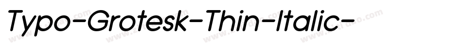 Typo-Grotesk-Thin-Italic字体转换