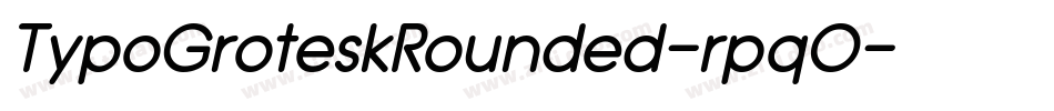 TypoGroteskRounded-rpqO字体转换 TypoGroteskRounded-rpqO字体转换