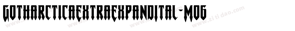 GotharcticaExtraExpandItal-Mo6v字体转换