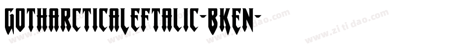 GotharcticaLeftalic-BKEn字体转换